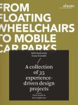 Pieter Desmet, Rick Schifferstein - From floating wheelchairs to mobile car parks