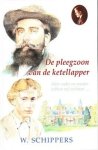 Schippers, W. - DE PLEEGZOON VAN DE KETELLAPPER (nieuw)