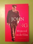Irving, J. - Mijn rol in de film