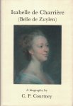 Courtney C. P.  Prof. Dr.  ( Franse taal en letterkunde, leergang Belle van Zuylen ) - Isabelle de Charrière  ( Belle de - van -  Zuylen )