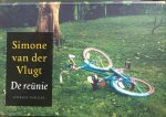 van der Vlugt, Simone. - De reünie.