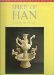 LAU, Aileen [Ed.] - Spirit of Han. [Ceramics for the After-Life].