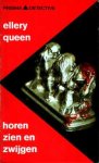 Queen, Ellery - Horen, zien en zwijgen