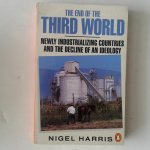 Harris, Nigel - The End of Third World ; Newly industrializing Countries and the Decline of an Ideology