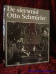 SCHMIRLER, Otto; - DE SIERSMID, SCHMIRLER, Otto