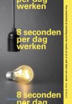 Joop de Boers - 8 seconden per dag werken