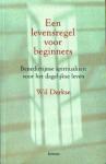 Derkse, Wil - Een levensregel voor beginners (Benedictijnse spiritualiteit voor het dagelijks leven)