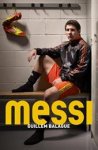 Balague, Guillem - Messi / voorwoord door Pep Guardiola
