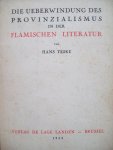 Hans Teske - "Die Ueberwindung des Provinzialismus in der Flamischen Literatur" Hans Teske - "Die Ueberwindung des Provinzialismus in der Flamischen Literatur"