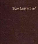 G. Oosterbaan - Tussen Leven en Dood