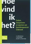 G Aufdemkampe, D a W M Van Der Windt - Hoe vind ik het?