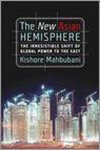 Kishore Mahbubani - The New Asian Hemisphere