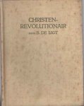Ligt, B. de - Christen-Revolutionair; over het dramatisch karakter van den godsdienst
