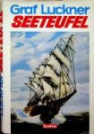 Graf Luckner - Seeteufel Abenteuer aus meinem leben