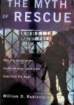 Rubinstein, William D. - The Myth of Rescue: Why the Democracies Could Not Have Saved More Jews from the Nazis