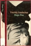 Hugo Pos (1913), voormalig rechter, schrijver sinds 1985 (hij publiceerde sindsdien tien boeken, waaronder 'Het doosje van Toeti' en 'In Triplo') - Voorbij Confucius