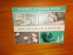 red. - Thieme`s uitgaven voor natuurvrienden. red. - Thieme`s uitgaven voor natuurvrienden.