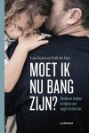 Lies Scaut - Moet ik nu bang zijn?