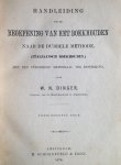 Dinger, W. N. - Handleiding tot de beoefening van het boekhouden naar de dubbele methode (Italiaansch boekhouden) met een uitgebreid memoriaal ter bewerking