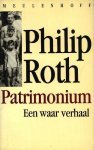 Philip Roth - een waar verhaal: Patrimonium- een onthullende biografie