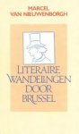 Nieuwenborgh, Marcel van - Literaire wandelingen door Brussel