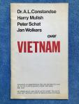 Constandse, A.L. - Mulish, Harry - Schat, Peter - Wolkers, Jan [Harry Mulisch] - Over Vietnam - Teksten uitgesproken ter gelegenheid van de Aktie Kunstenaars voor Vietnam, mei 1971