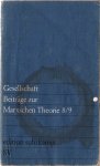 Gesellschaft (Braunmühl, Hirsch, Hennig, Dill, Kücler, Roth) - Beiträge zur Marxschen Theorie 8/9, 1976