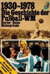 Huba, Karl-Heinz - 1930-1978 -Die Geschichte der Fussball-WM