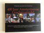 Ger Schoolenaar & Pim Smit - 400 Jaar Amsterdamse Grachtengordel, 100 bijzondere monumenten uit de Gouden Eeuw