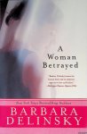 Delinsky, Barbara - A Woman Betrayed