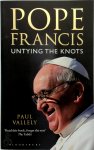Vallely, Paul - Pope Francis Untying the Knots