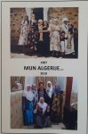 Ann Driessen - Mijn Algerije... - Souad, Gallia, Hanifa, Nora, Chafeia, Ali, Moussa, Farid, Omar, Aïssa, Aziz en vele anderen : 1987-1988, 2014-2019