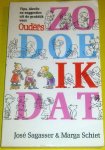 Sagasser, José & Schiet, Marga - Zo doe ik dat - tips, ideeën en suggesties uit de praktijk voor ouders