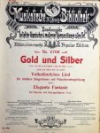 Döring, Henri: - Gold und Silber : volkstümliches Lied für mittlere Singstimme mit Pianofortebegleitung, zugleich elegante Fantasie für Klavier mit hinzugefügtem Text
