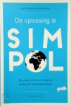 John Bunzl, Nick Duffell - De oplossing is SimPol Een uitweg uit de vernietigende spiraal van de neoliberale wereldorde
