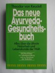 Keudell, Theodor von - Das neue Ayurveda-Gesundheitsbuch