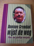 Haenen, Paul - Dominee Gremdaat wijst de weg naar een prettige overgang
