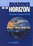Haskell, W.A. - Shadows on the horizon The Battle of Convoy HX-233