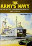Habesch, D - The Army's Navy British Military Vessels and their history since Henry VIII
