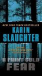 Karin Slaughter - A Faint Cold Fear