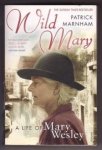 Marnham, Patrick - WILD MARY - A Life of Mary Wesley