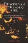 Cedric Mims 48063 - De weg van lichaam en ziel: Geschiedenis, wetenschap, cultuur en rituelen rondom de dood