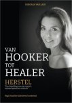 Deborah Van Laer - Van hooker tot healer