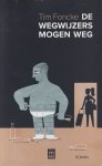Foncke, Tim - De wegwijzers mogen weg Foncke, Tim - De wegwijzers mogen weg