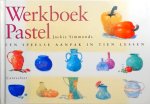 Simmonds - Werkboek pastel : een speelse aanpak in tien lessen