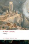 William Beckford - Vathek (Oxford World's Classics)