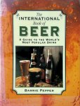 Barrie Pepper - The International Book of Beer