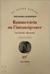 Hans Magnus Enzensberger - Hammerstein ou l'intransigeance