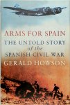 Gerald Howson - Arms for Spain The Untold Story of the Spanish Civil War