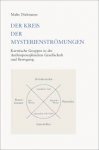 Diekmann, Malte - Der Kreis der  Mysterienströmungen. Karmische Gruppen in der Anthroposophischen Gesellschaft und Bewegung